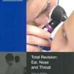 Total Revision: Ear, Nose and Throat (Color)
