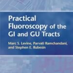 Practical Fluoroscopy of the GI and GU Tracts (Color)