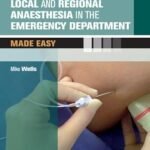 Local and Regional Anaesthesia in the Emergency Department Made Easy (Color)