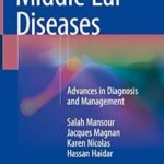 Middle Ear Diseases: Advances in Diagnosis and Management (Color)