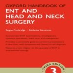 Oxford Handbook of ENT and Head and Neck Surgery, Handbook Size(Color)