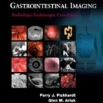 Atlas of Gastrointestinal Imaging: Radiologic-Endoscopic Correlation (Color)