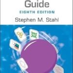 Prescriber's Guide: Stahl's Essential Psychopharmacology Volume 1-2 (Color)