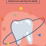 Adult Oral Health: Dental Care and Tips for Adults: Dental Care Paperback (Color)
