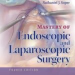Mastery of Endoscopic and Laparoscopic Surgery (Color)