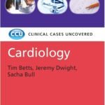Clinical Cases Uncovered Cardiology (Color)