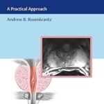 MRI of the Prostate: A Practical Approach (Color)