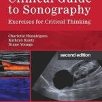 Clinical Guide to Sonography: Exercises for Critical Thinking (Color)