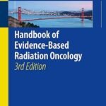 Handbook of Evidence-Based Radiation Oncology 1-2 Volume (Color)