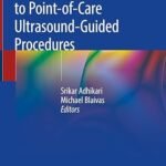The Ultimate Guide to Point-of-Care Ultrasound-Guided Procedures (Color)