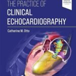 The Practice of Clinical Echocardiography Volume 1-2 (Color)