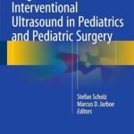 Diagnostic and Interventional Ultrasound in Pediatrics and Pediatric Surgery (Color)