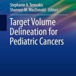 Target Volume Delineation for Pediatric Cancers (Color)