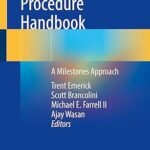 The Pain Procedure Handbook: A Milestones Approach (Color)
