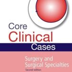 Core Clinical Cases in Surgery and Surgical Specialties (Color)
