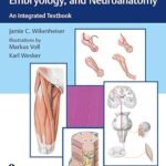 Clinical Anatomy, Histology, Embryology, and Neuroanatomy: An Integrated Textbook Part 1-2 (Color)