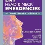 ENT, Head & Neck Emergencies: a Logan Turner companion (Color)