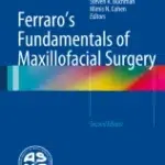 Ferraro's Fundamentals of Maxillofacial Surgery (Color)
