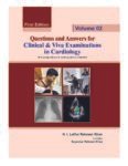 Questions and Answers for Clinical & Viva Examinations in Cardiology Volume-2