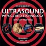 Ultrasound Physics and Technology: How, Why and When (Color)