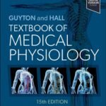 Guyton and Hall Textbook of Medical Physiology (Color)