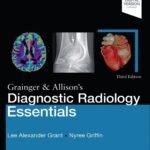 Grainger & Allison's Diagnostic Radiology Essentials Volume 1-2(Color)
