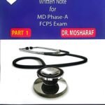 Medicine Written Note For MD Phase- A FCPS Exam Volume 1-3 (B&W)