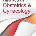 Ward Rounds in Obstetrics and Gynecology (Color)