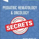 Pediatric Hematology & Oncology Secrets (Color)