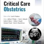 Critical Care Obstetrics Volume 1-2 (Color)