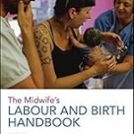 The Midwife’s Labour and Birth Handbook (Color)