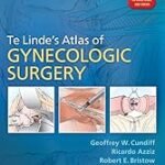 Te Linde’s Atlas of Gynecologic Surgery (Color)
