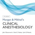 Morgan and Mikhail's Clinical Anesthesiology Volume 1-3 (Color)
