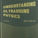 Understanding Ultrasound Physics (Color)