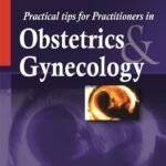 Practical Tips for Practitioners in Obstetrics and Gynecology (Color)