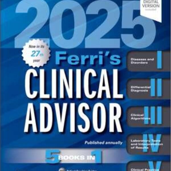 Ferri's Clinical Advisor 2025 Volume 1-8 (Color)