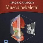 Imaging Anatomy Musculoskeletal Part 1-2 (Color)