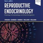 Yen & Jaffe's Reproductive Endocrinology Physiology, Pathophysiology, and Clinical Management Volume 1-2 (Color)