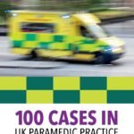 100 Cases in UK Paramedic Practice (Color)