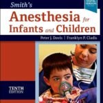 Smith's Anesthesia for Infants and Children Volume 1-3 (Color)