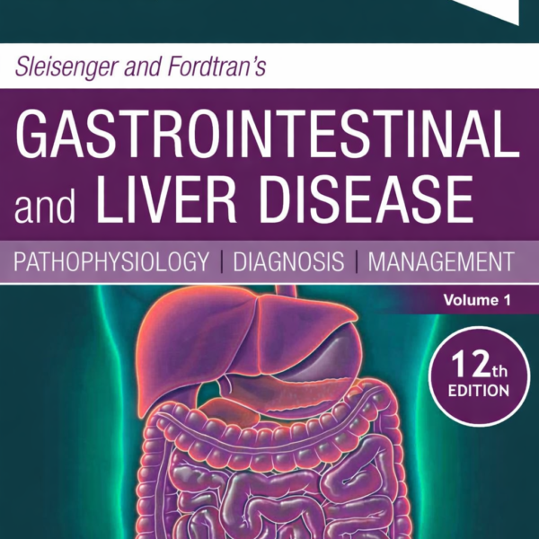 Sleisenger and Fordtran's Gastrointestinal and Liver Disease Volume 1-4 (Color)