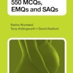 MRCOG Part 2: 550 MCQs, EMQs and SAQs (B&W)