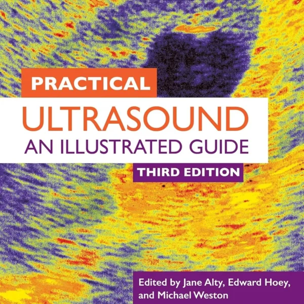 Practical Ultrasound: An Illustrated Guide (Color)