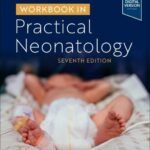 Workbook in Practical Neonatology (Color)