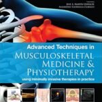 Advanced Techniques in Musculoskeletal Medicine & Physiotherapy (Color)