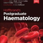 Hoffbrand's Postgraduate Haematology Volume 1-2 (Color)