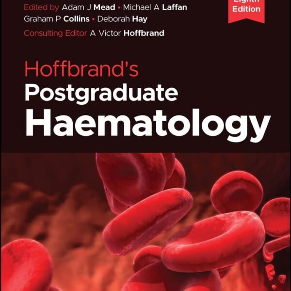 Hoffbrand's Postgraduate Haematology Volume 1-2 (Color)