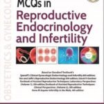 MCQs in Reproductive Endocrinology and Infertility (B&W)