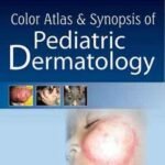 Color Atlas & Synopsis Of Pediatric Dermatology (Color)
