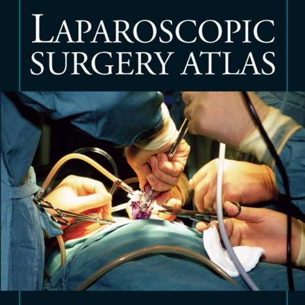 Laparoscopic Surgery Atlas Volume 1-2 (Color)